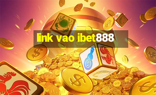 link vao ibet888