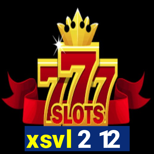 xsvl 2 12