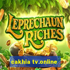 cakhia tv.online