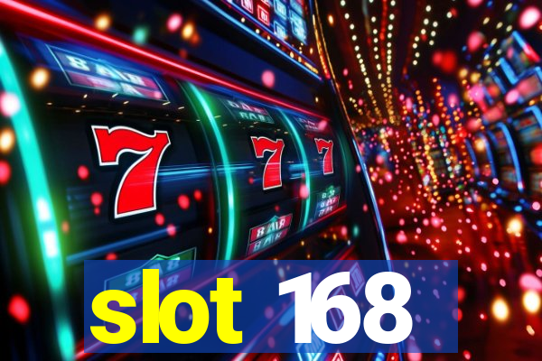 slot 168