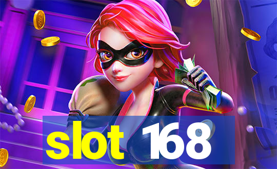 slot 168