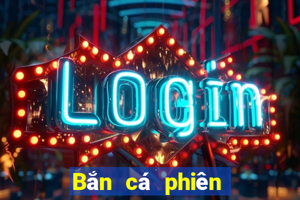 Bắn cá phiên bản thần vĩ đại