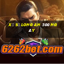 xổ số long an 300 ngày