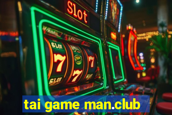 tai game man.club