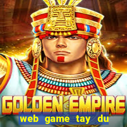 web game tay du ky online