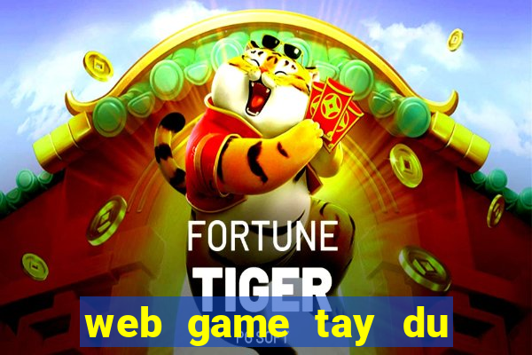 web game tay du ky online