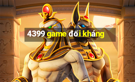 4399 game đối kháng