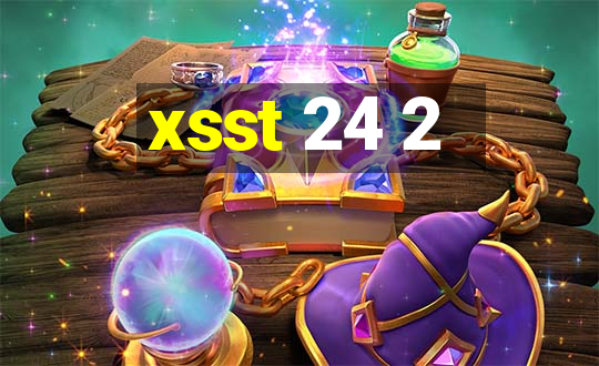 xsst 24 2