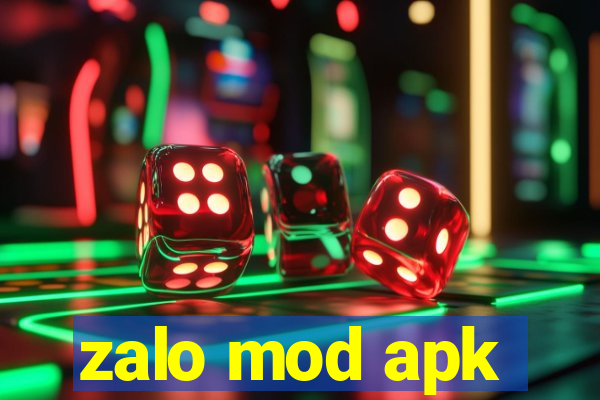 zalo mod apk