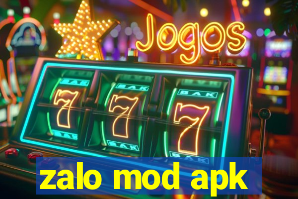 zalo mod apk