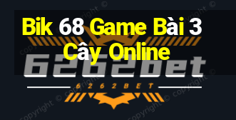 Bik 68 Game Bài 3 Cây Online