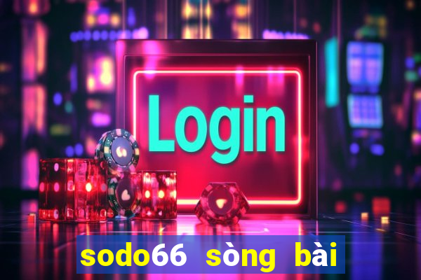 sodo66 sòng bài trực tuyến