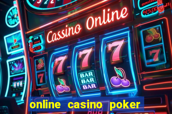 online casino poker real money