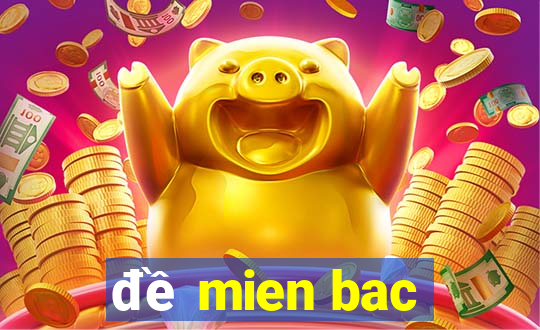 đề mien bac