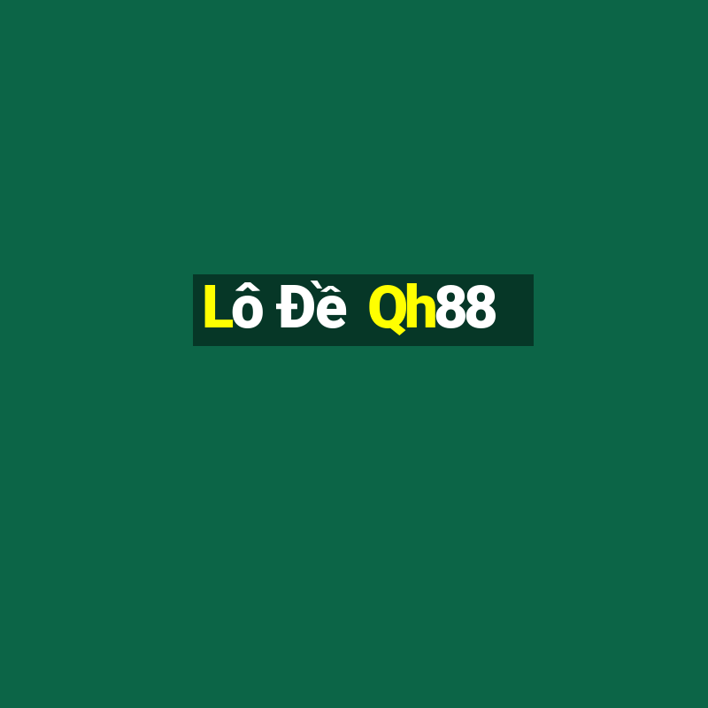 Lô Đề Qh88