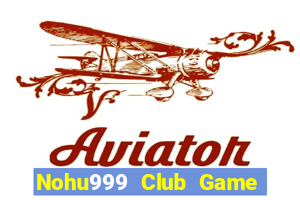 Nohu999 Club Game Bài Go88