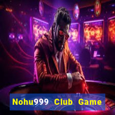 Nohu999 Club Game Bài Go88