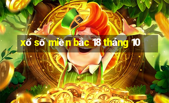 xổ số miền bắc 18 tháng 10