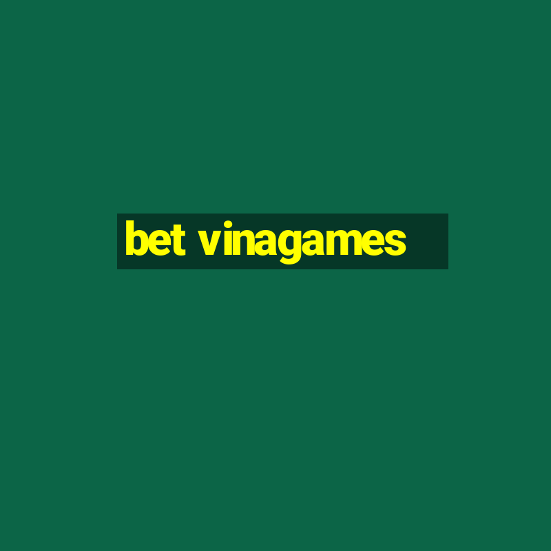 bet vinagames