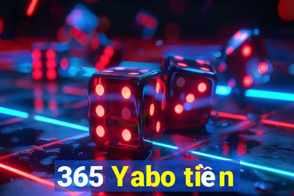 365 Yabo tiền