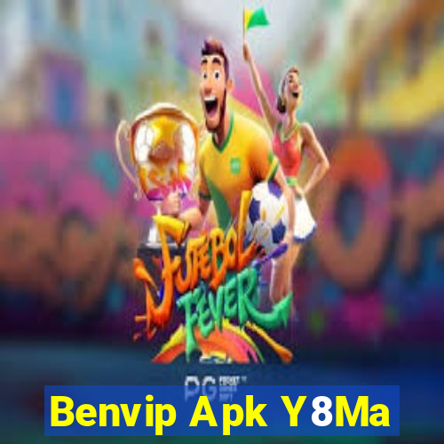 Benvip Apk Y8Ma