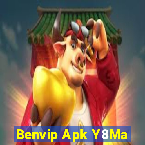 Benvip Apk Y8Ma