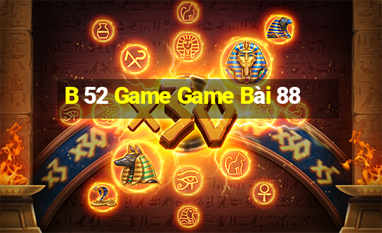 B 52 Game Game Bài 88