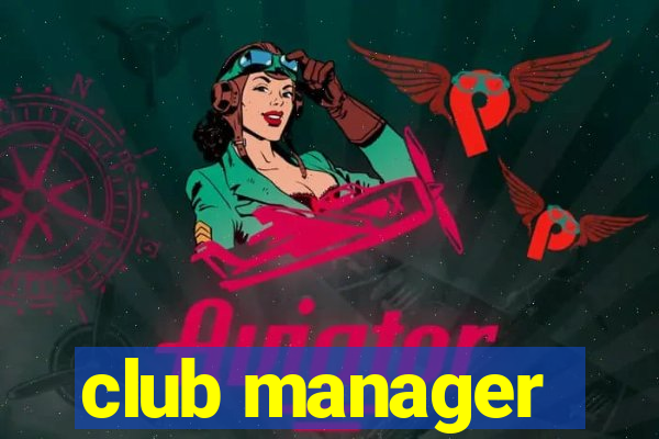 club manager