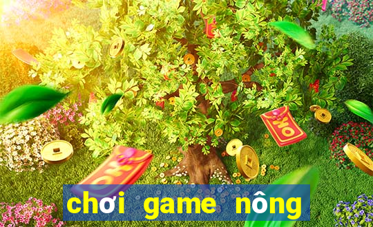 chơi game nông trại trên zing