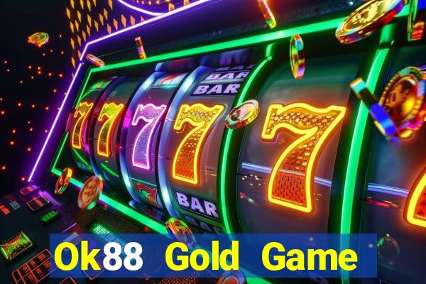 Ok88 Gold Game Bài 888 Casino