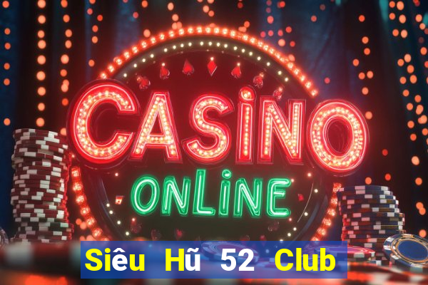 Siêu Hũ 52 Club Game Bài G63