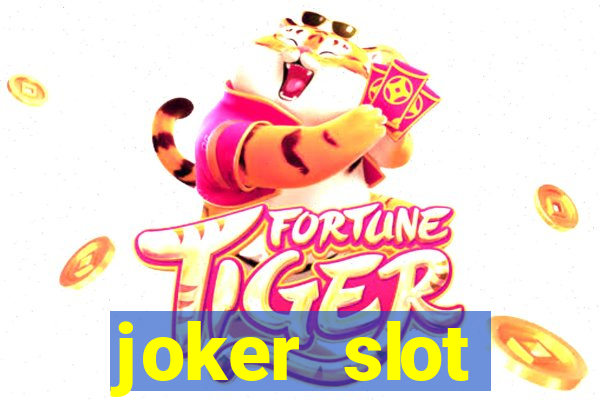 joker slot เวอร์ชั่น ล่าสุด