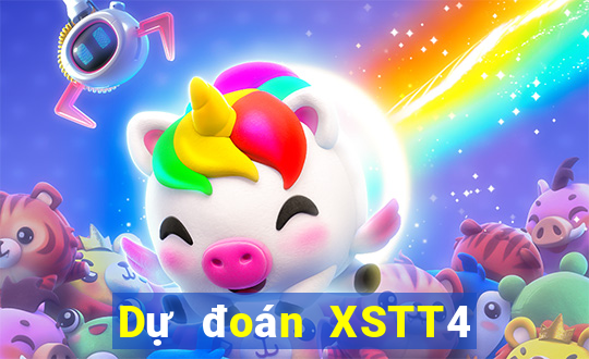 Dự đoán XSTT4 ngày 5