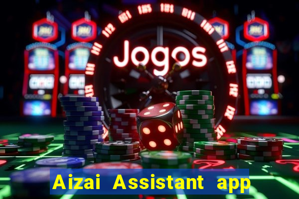 Aizai Assistant app Tải về