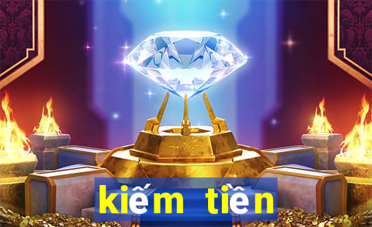 kiếm tiền online 2019