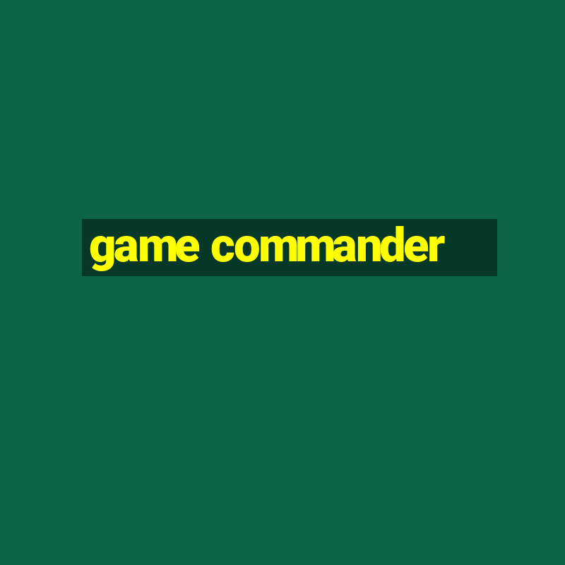 game commander