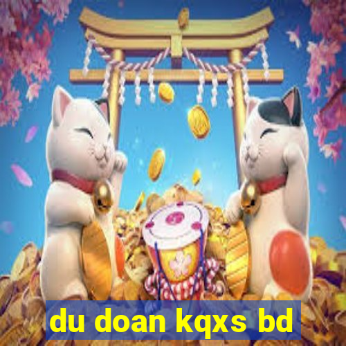 du doan kqxs bd