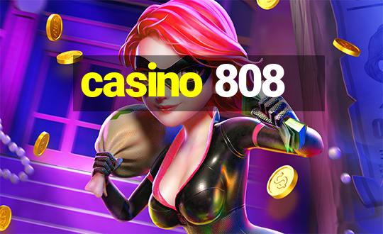 casino 808