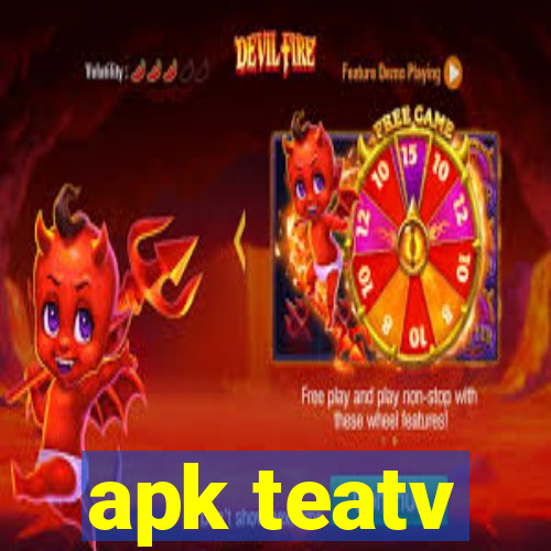 apk teatv