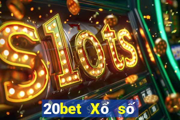 20bet Xổ số duyên xổ số