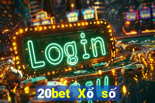 20bet Xổ số duyên xổ số