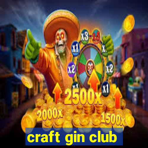 craft gin club