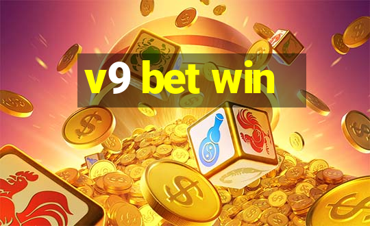 v9 bet win