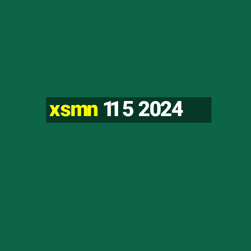 xsmn 11 5 2024