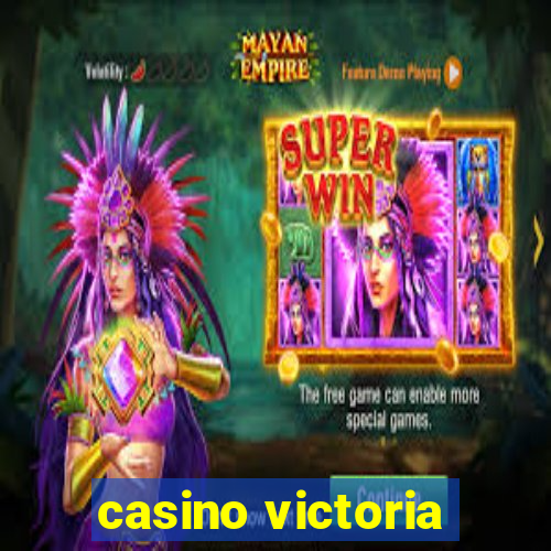 casino victoria