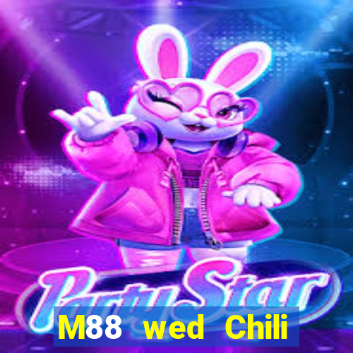 M88 wed Chili đầy xổ số