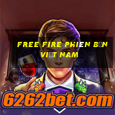 free fire phiên bản việt nam