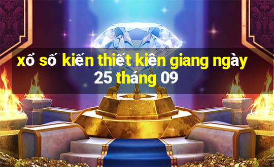 xổ số kiến thiết kiên giang ngày 25 tháng 09