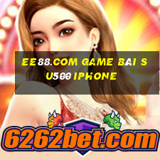 Ee88.Com Game Bài Su500 Iphone