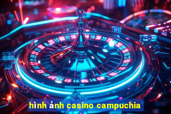 hình ảnh casino campuchia